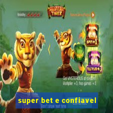 super bet e confiavel